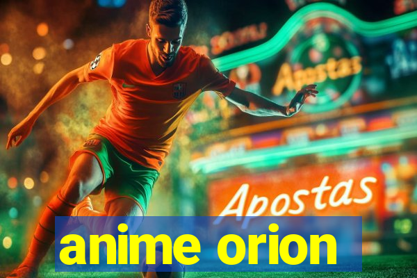 anime orion